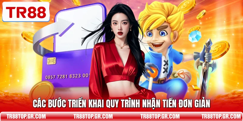 Các bước triển khai quy trình nhận tiền đơn giản