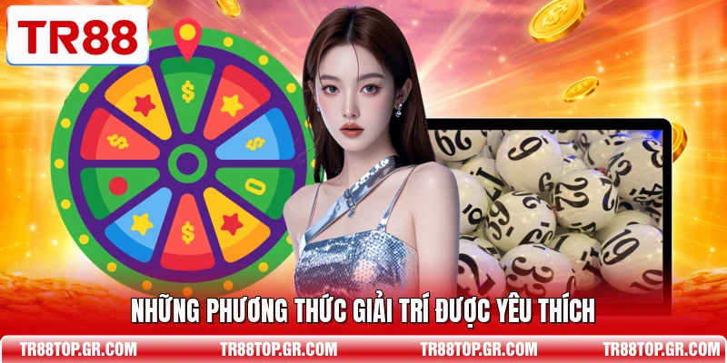 Những phương thức giải trí được yêu thích