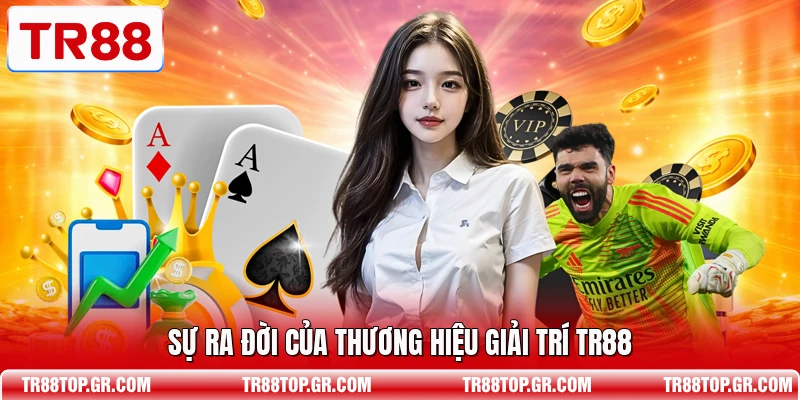 Sự ra đời của thương hiệu giải trí TR88